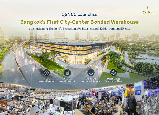 QSNCC launches Bangkok’s first city-center Bonded Warehouse